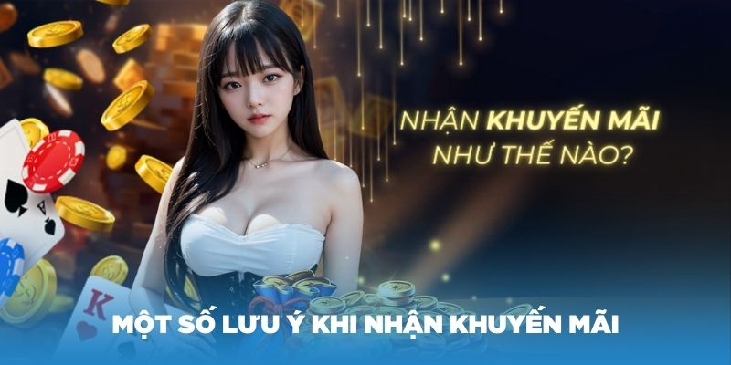 Một số lưu ý khi nhận khuyến mãi Nohu90 bạn nên biết