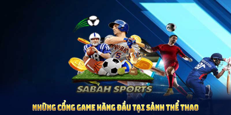 Những cổng game thể thao hàng đầu tại thể thao ABC8 bạn nên biết